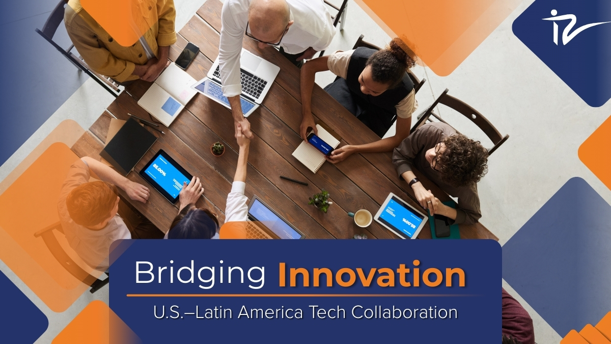 Bridging Innovation: U.S.–Latin America Tech Collaboration